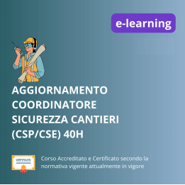 CORSO DI AGGIORNAMENTO PER COORDINATORI PER LA PROGETTAZIONE E PER L'ESECUZIONE DEI LAVORI (40 ORE) - ASR 17/04/2025 e-learning