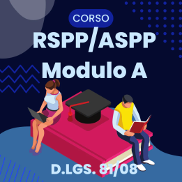 CORSO DI FORMAZIONE PER RSPP E ASPP - MODULO A (28 ORE) - ASR 17/04/2025 e-learning
